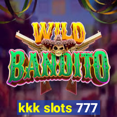 kkk slots 777